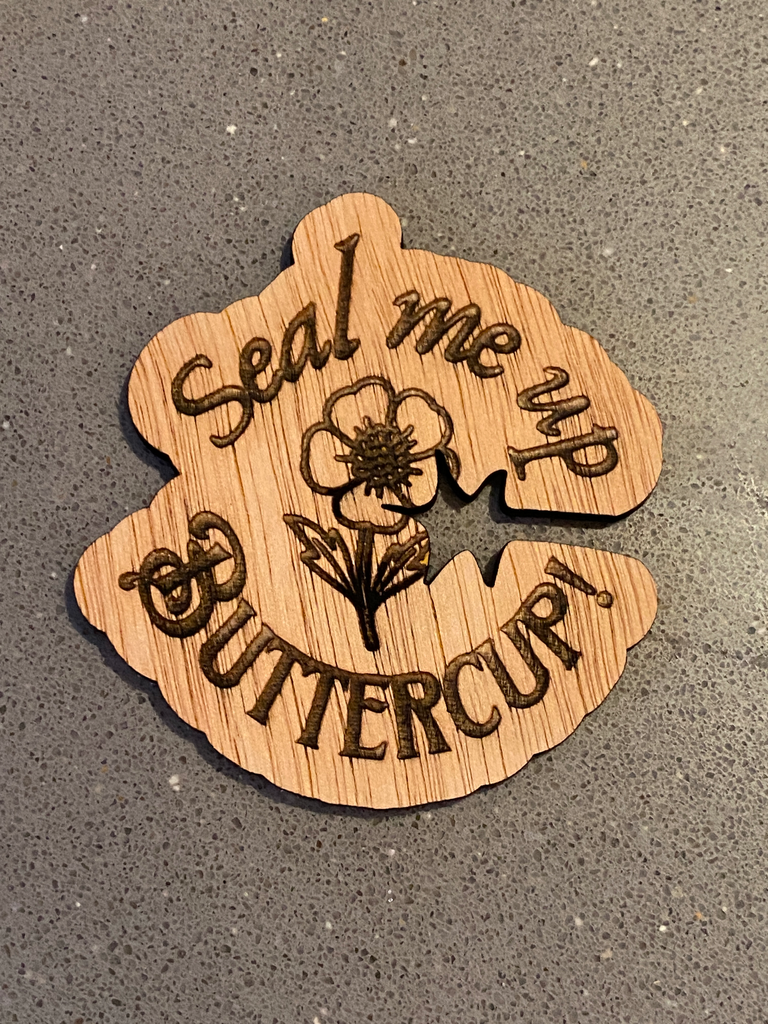 “Seal Me Up Buttercup” Bag Clip